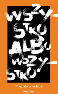 Okładka książki Wszystko albo wszystko