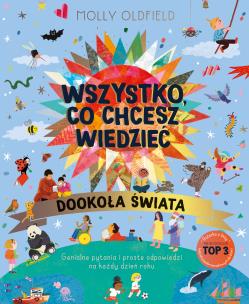 Okładka książki Wszystko, co chcesz wiedzieć. Dookoła świata. Genialne pytania i proste odpowiedzi na każdy dzień roku