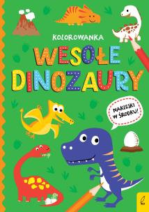 Okładka książki Wszystko o dinozaurach. Wesołe dinozaury