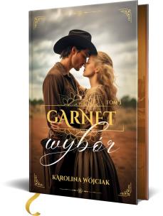 Wybór. Garnet. Tom 3 (ilustrowane brzegi). Autor: Wójciak Karolina. Multiszop.pl Okładka książki Wybór. Garnet. Tom 3 (ilustrowane brzegi)