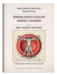 Okładka książki Wybrane aspekty fizjologii zwierząt i człowieka. Część 1. Krew, krążenie, oddychanie. Podręcznik aka