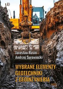 Okładka książki Wybrane elementy geotechniki z geoinżynierią