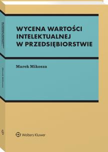 Okładka książki Wycena wartości intelektualnej w przedsiębiorstwie
