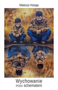 Okładka książki Wychowanie poza schematem