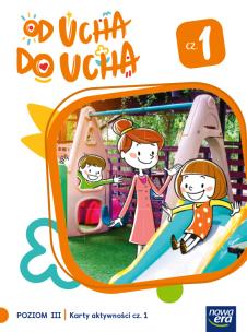 Wychowanie przedszkolne OD UCHA DO UCHA 5-latki poziom 3 cześć 1 Karty aktywności. Autor: Stalmach-Tkacz Anna, Karina Mucha. Multiszop.pl Okładka książki Wychowanie przedszkolne OD UCHA DO UCHA 5-latki poziom 3 cześć 1 Karty aktywności