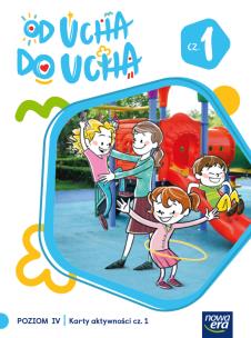 Wychowanie przedszkolne OD UCHA DO UCHA 6-latki poziom 4 cześć 1 Karty aktywności. Autor: Stalmach-Tkacz Anna, Karina Mucha. Multiszop.pl Okładka książki Wychowanie przedszkolne OD UCHA DO UCHA 6-latki poziom 4 cześć 1 Karty aktywności