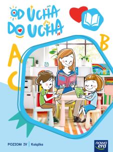 Wychowanie przedszkolne OD UCHA DO UCHA 6-latki poziom 4 książka. Autor: Stalmach-Tkacz Anna, Karina Mucha. Multiszop.pl Okładka książki Wychowanie przedszkolne OD UCHA DO UCHA 6-latki poziom 4 książka