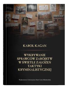 Okładka książki Wykrywanie sprawców zabójstw w świetle założeń taktyki kryminalistycznej