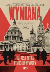 Okładka książki Wymiana. CIA, Rosja Putina i tajne gry wywiadów