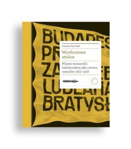Okładka książki Wyobrażone stolice. Miasta monarchii...