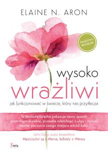 Wysoko wrażliwi. Autor: Elaine N. Aron. Multiszop.pl Okładka książki Wysoko wrażliwi