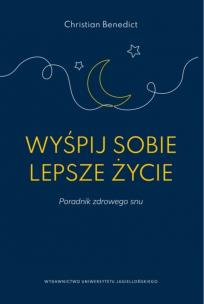 Okładka książki Wyśpij sobie lepsze życie