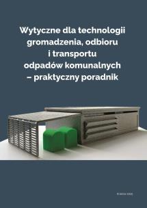 Wytyczne dla technologii gromadzenia, odbioru.... Autor: red. Agnieszka Generowicz. Multiszop.pl Okładka książki Wytyczne dla technologii gromadzenia, odbioru...