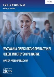 Wyzwania Opieki Okołooperacyjnej.... Autor: Emilia Wawszczak. Multiszop.pl Okładka książki Wyzwania Opieki Okołooperacyjnej...