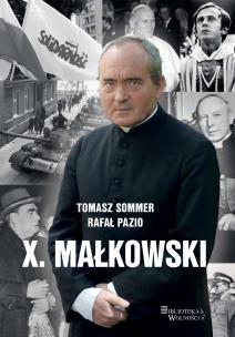 X. Małkowski. Autor: Sommer Tomasz, Pazio Rafał. Multiszop.pl Okładka książki X. Małkowski