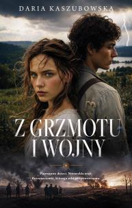 Okładka książki Z grzmotu i wojny
