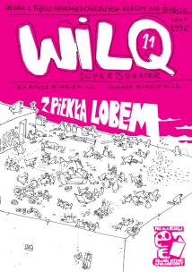 Z piekła lobem. Wilq Superbohater. Tom 11. Autor: Minkiewicz Bartosz, Minkiewicz Tomasz. Multiszop.pl Okładka książki Z piekła lobem. Wilq Superbohater. Tom 11