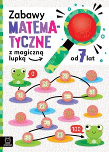 Okładka książki Zabawy matematyczne z magiczną lupką od 7 lat