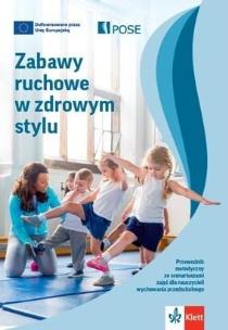 Okładka książki Zabawy ruchowe w zdrowym stylu w.2