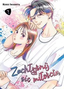 Okładka książki Zachłyśnij się miłością. Tom 2