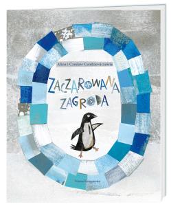 Zaczarowana zagroda (wyd. 2022). Autor: Centkiewicz Alina. Multiszop.pl Okładka książki Zaczarowana zagroda (wyd. 2022)