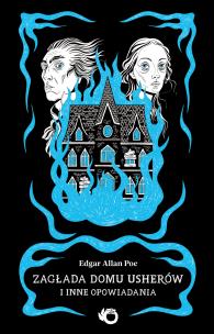Okładka książki Zagłada domu Usherów i inne opowiadania