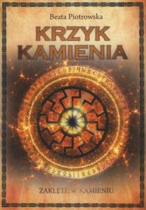 Okładka książki Zaklęte w kamieniu T.2 Krzyk kamienia