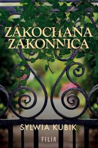 Zakochana w zakonnicy wyd. kieszonkowe. Autor: Sylwia Kubik. Multiszop.pl Okładka książki Zakochana w zakonnicy wyd. kieszonkowe