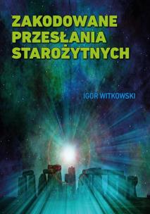 Okładka książki Zakodowane przesłania starożytnych w.2