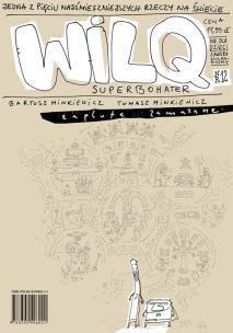 Zaplute, zamazane. Wilq Superbohater. Tom 12. Autor: Minkiewicz Bartosz, Minkiewicz Tomasz. Multiszop.pl Okładka książki Zaplute, zamazane. Wilq Superbohater. Tom 12