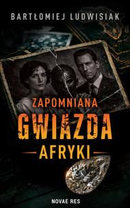 Okładka książki Zapomniana gwiazda Afryki wyd. 2