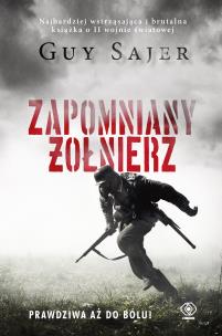 Zapomniany żołnierz. Autor: Sajer Guy. Multiszop.pl Okładka książki Zapomniany żołnierz