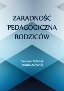 Okładka książki Zaradność pedagogiczna rodziców