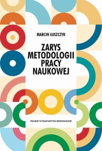Okładka książki Zarys metodologii pracy naukowej