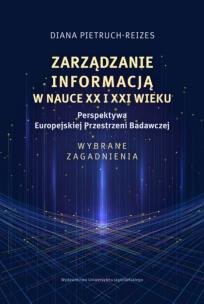 Okładka książki Zarządzanie informacją w nauce XX i XXI wieku