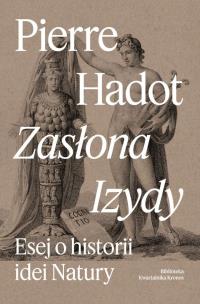 Zasłona Izydy. Autor: Hadot Pierre. Multiszop.pl Okładka książki Zasłona Izydy
