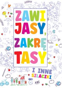 Zawijasy, zakrętasy i inne szlaczki - uszkodzone. Autor: Opracowanie zbiorowe. Multiszop.pl Okładka książki Zawijasy, zakrętasy i inne szlaczki - uszkodzone