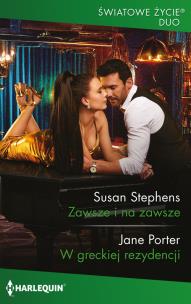Okładka książki Zawsze i na zawsze / W greckiej rezydencji