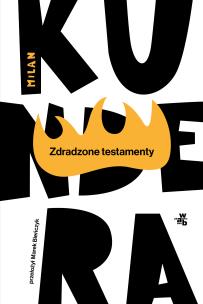 Zdradzone testamenty. Don Kichot i Sancho Pansa wyd. 2025. Autor: Milan Kundera. Multiszop.pl Okładka książki Zdradzone testamenty. Don Kichot i Sancho Pansa wyd. 2025