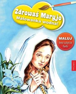 Okładka książki Zdrowaś Maryjo - malowanka wodna