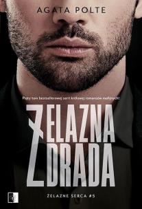 Okładka książki Żelazne serca Tom 5 Żelazna zdrada