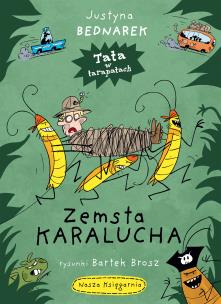 Zemsta karalucha. Autor: Justyna Bednarek. Multiszop.pl Okładka książki Zemsta karalucha