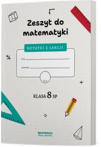 Okładka książki Zeszyt do matematyki. Klasa 8 SP. Notatki z lekcji
