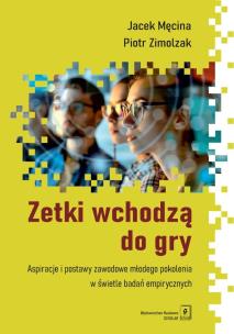 Okładka książki Zetki wchodzą do gry. Aspiracje i postawy...