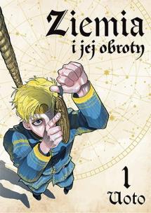 Ziemia i jej obroty. Tom 1. Autor: Uoto. Multiszop.pl Okładka książki Ziemia i jej obroty. Tom 1