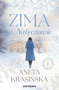 Zima w Nałęczowie. Autor: Aneta Krasińska. Multiszop.pl Okładka książki Zima w Nałęczowie