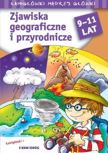 Okładka książki Zjawiska geograficzne i przyrodnicze. Łamigłówki mądrej główki