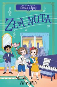 Okładka książki Zła nuta. Agencja detektywistyczna Christie i Agaty. Tom 7