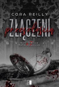 Okładka książki Złączeni przeszłością. Born in Blood Mafia Chronicles . Tom 7 wyd. 2