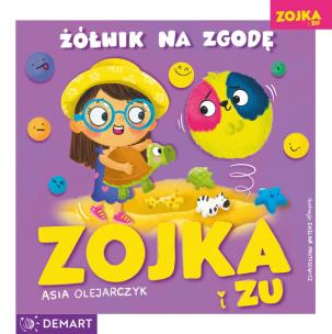 Zojka i Zu. Żółwik na zgodę. Autor: Olejarczyk Asia. Multiszop.pl Okładka książki Zojka i Zu. Żółwik na zgodę
